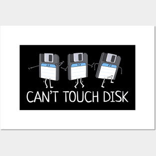 Can't Touch Disk Posters and Art